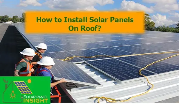 how to install solarpanel on roof